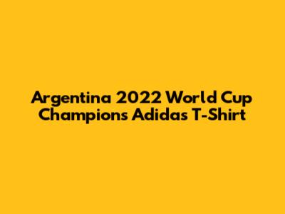 Argentina 2022 World Cup Champions Adidas T-Shirt