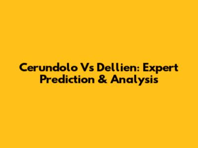 Cerundolo Vs Dellien: Expert Prediction & Analysis