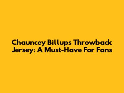 Chauncey Billups Throwback Jersey: A Must-Have For Fans