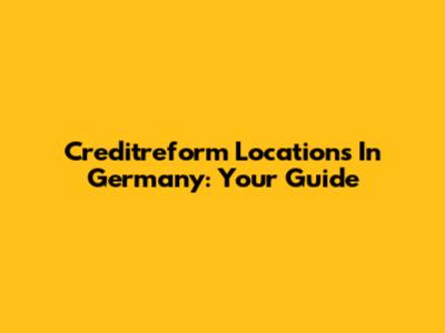 Creditreform Locations In Germany: Your Guide