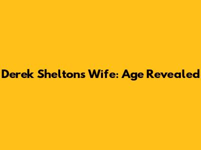 Derek Shelton's Wife: Age Revealed