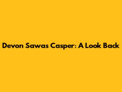Devon Sawa's Casper: A Look Back