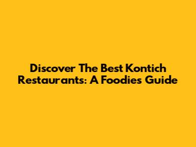 Discover The Best Kontich Restaurants: A Foodie's Guide