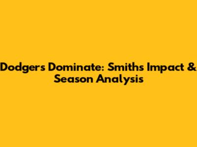 Dodgers Dominate: Smith's Impact & Season Analysis