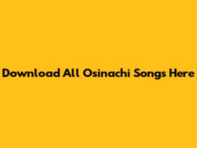 Download All Osinachi Songs Here