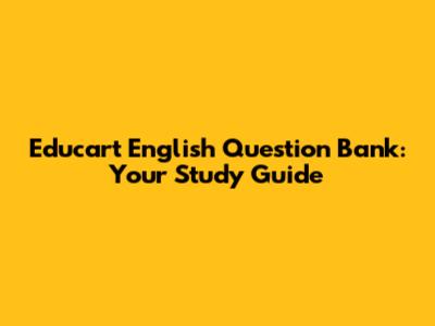 Educart English Question Bank: Your Study Guide