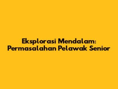 Eksplorasi Mendalam: Permasalahan Pelawak Senior