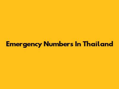 Emergency Numbers In Thailand