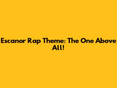 Escanor Rap Theme: The One Above All!
