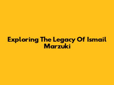 Exploring The Legacy Of Ismail Marzuki