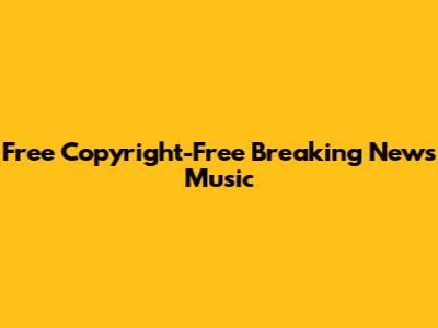Free Copyright-Free Breaking News Music