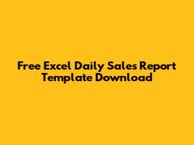 Free Excel Daily Sales Report Template Download