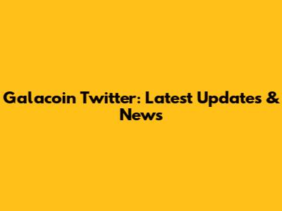 Galacoin Twitter: Latest Updates & News