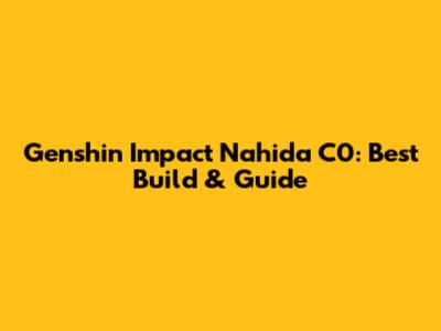 Genshin Impact Nahida C0: Best Build & Guide