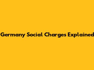 Germany Social Charges Explained