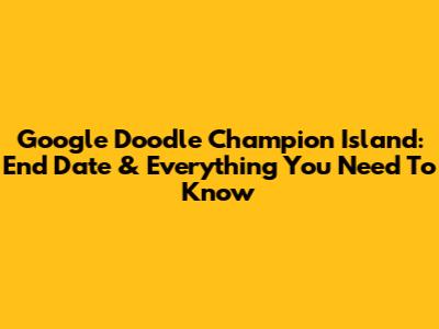 Google Doodle Champion Island: End Date & Everything You Need To Know