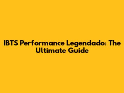 IBTS Performance Legendado: The Ultimate Guide