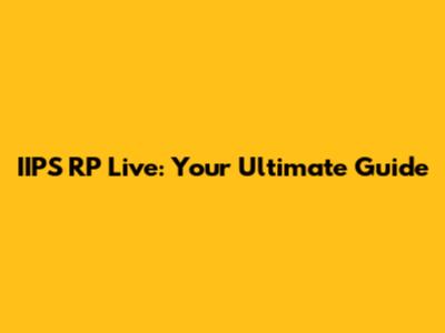 IIPS RP Live: Your Ultimate Guide