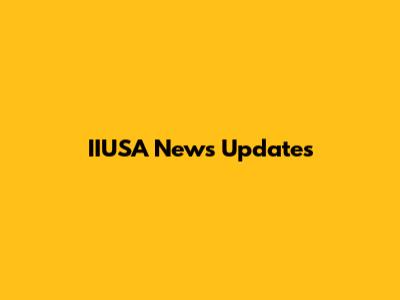 IIUSA News Updates