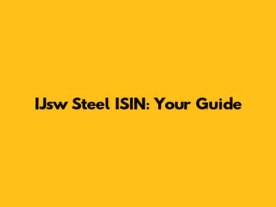 IJsw Steel ISIN: Your Guide