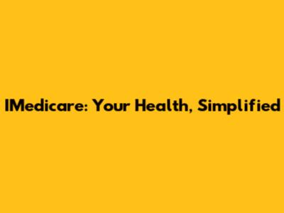 IMedicare: Your Health, Simplified