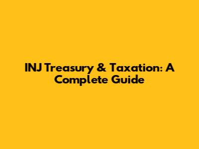 INJ Treasury & Taxation: A Complete Guide
