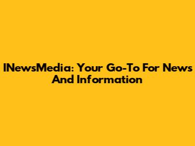 INewsMedia: Your Go-To For News And Information