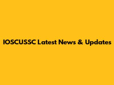 IOSCUSSC Latest News & Updates