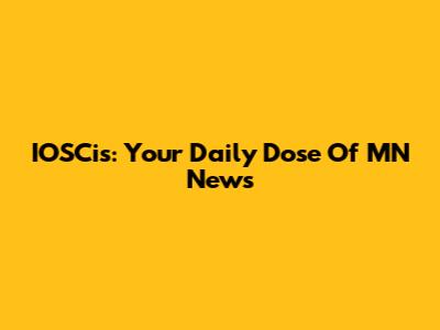 IOSCis: Your Daily Dose Of MN News