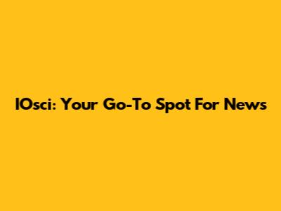 IOsci: Your Go-To Spot For News