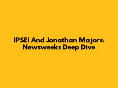 IPSEI And Jonathan Majors: Newsweek's Deep Dive