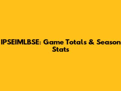 IPSEIMLBSE: Game Totals & Season Stats