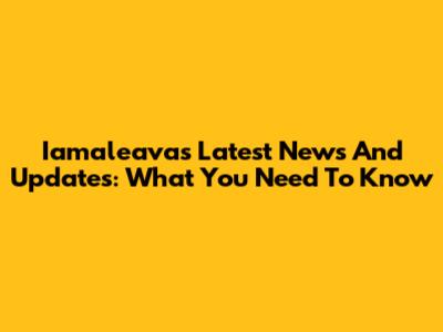 Iamaleava's Latest News And Updates: What You Need To Know
