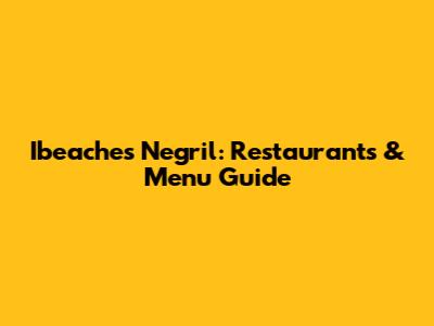 Ibeaches Negril: Restaurants & Menu Guide