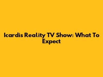 Icardi's Reality TV Show: What To Expect
