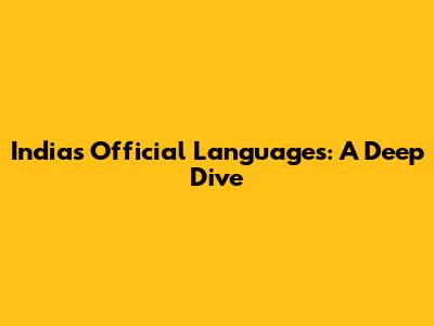 India's Official Languages: A Deep Dive
