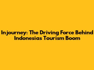 Injourney: The Driving Force Behind Indonesia's Tourism Boom