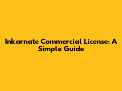 Inkarnate Commercial License: A Simple Guide