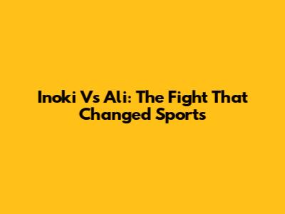 Inoki Vs Ali: The Fight That Changed Sports