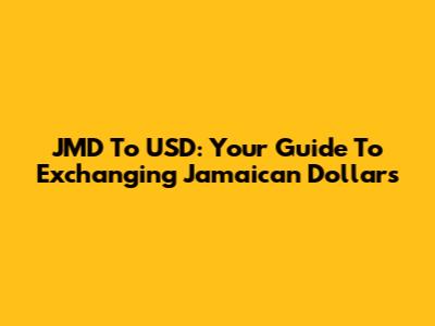 JMD To USD: Your Guide To Exchanging Jamaican Dollars