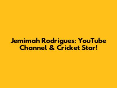 Jemimah Rodrigues: YouTube Channel & Cricket Star!