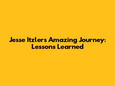 Jesse Itzler's Amazing Journey: Lessons Learned