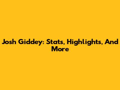 Josh Giddey: Stats, Highlights, And More