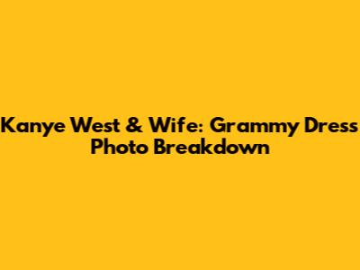 Kanye West & Wife: Grammy Dress Photo Breakdown
