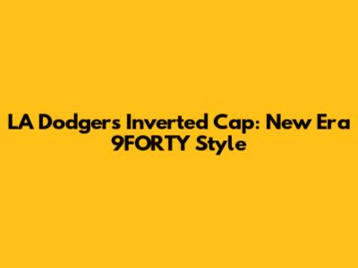 LA Dodgers Inverted Cap: New Era 9FORTY Style