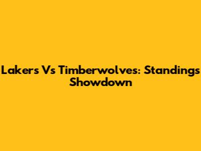 Lakers Vs Timberwolves: Standings Showdown