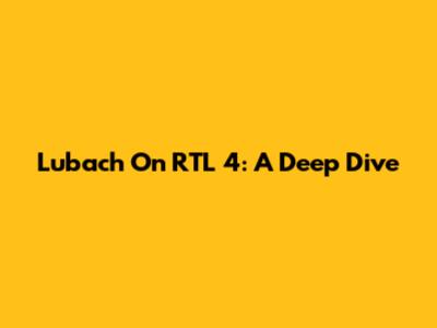 Lubach On RTL 4: A Deep Dive
