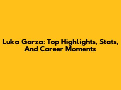 Luka Garza: Top Highlights, Stats, And Career Moments