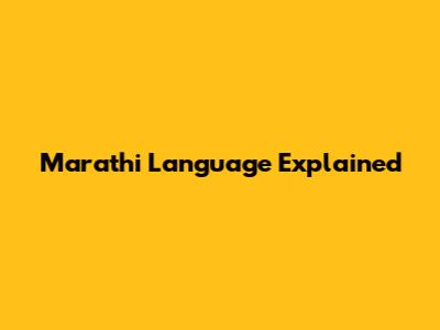Marathi Language Explained