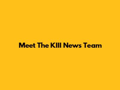 Meet The KIII News Team